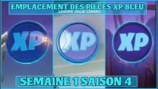 EMPLACEMENT DES PI&Egrave;CES XP BLEU (SEMAINE 1 SAISON 4) FORTNITE CHAPITRE 2