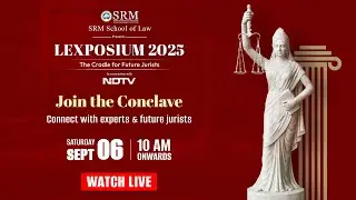 Watch LIVE: LEXPOSIUM 2025 &ndash; The Cradle for Future Jurists