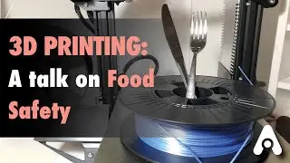 3D Printing: A talk on Food Safety