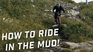 Wet Riding Tips from a Pro EWS Racer!