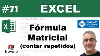 #71 - Excel - Fórmula Matricial - Contar valores repetidos