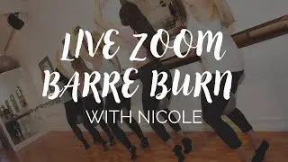 LIVE Barre Burn Class w/ Nicole
