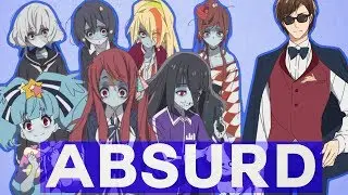 Zombieland Saga Is Absurd