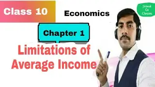 class 10 Geography chapter 1 Limitation of average income Video 5