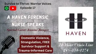 TSAP EP. 17 -  DV, SA & Strangulation | HAVEN Forensic Nurse on Survivor Support Speaks