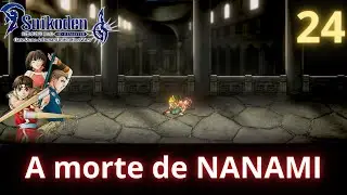 #Suikoden I&II HD Remaster #Parte 24 A morte de Nanami
