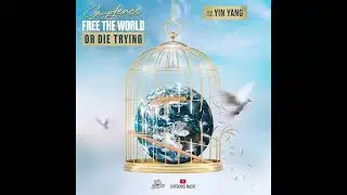Guydence - Yin Yang (Free The World Or Die Trying)