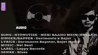 HYPNOTIZE - MERI BAAHO MEIN (Official audio 2019) | DARIMANTA RAPSTAR X RAJAT MAFIA 