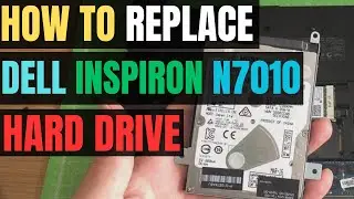 How To Locate Your DELL Inspiron N7010 Laptop HARD DRIVE For Upgrade To SSD / Replacement