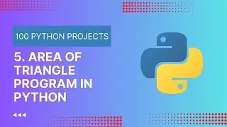 5. Area Of Triangle In Python | Learn Python By Programs and Projects