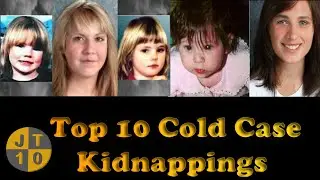 Top 10 Cold Case Kidnappings In The United States | U.S Crime | Kidnapping | Child Trafficking