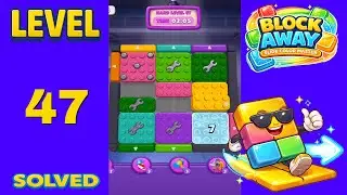 Block Away &ndash; Level 47 | Walkthrough Fast & Clean Solution