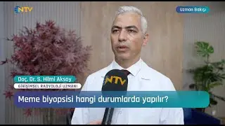 Meme Biyopsisi Hangi Durumlarda Yapılır? I Doç. Dr. S. Hilmi Aksoy