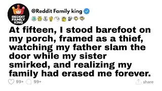 [FULL STORY] She Played the Victim and Got Me Kicked Out Barefoot &mdash; My Sister Set Me Up