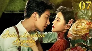 [Indo Sub] Balas Dendam Begonia 07 | The Revenge of Begonia 风月无边 | Yan Zixian, Hong Xiao