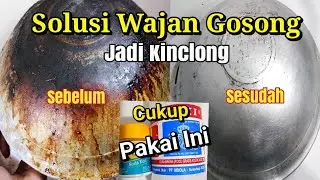 CARA AMPUH MEMBERSIHKAN WAJAN GOSONG || CUKUP DENGAN 2 BAHAN