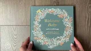 Welcome, Baby!: A Keepsake Memory Book to Capture Baby&rsquo;s First Year