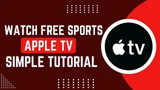 How To Watch Free Sports On Apple TV !