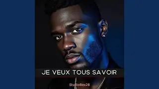Je veux tous savoir (Radio Edit)
