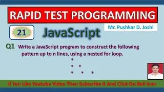 Display Pattern up to n lines in JS || Rapid Test Programming || Joshi Pushkar D.