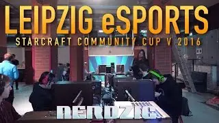 STARCRAFT COMMUNITY CUP V 2016: Nerdzig bei Leipzig eSports