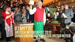 Oktoberfest 2017 - O'Zapft is! Anstich durch OB Dieter Reiter mit 2 Schl&auml;gen - Wiesn Auftakt 2017