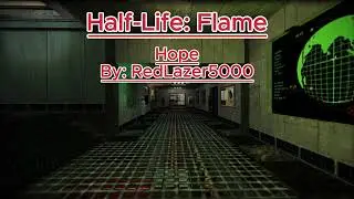Half-Life: Flame - Hope