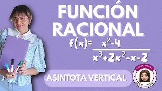 FUNCI&Oacute;N RACIONAL Asintotas verticales