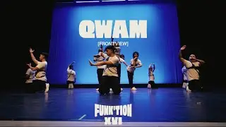 QWAM | FUNK'tion XVI | [FRONT ROW]