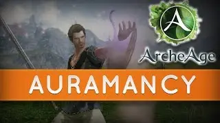 ArcheAge: Аурамансия