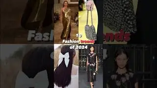 Откройте для себя 10 модных трендов 2024 года #shortsvideo #shortsvideo #youtubeshorts