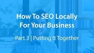 Bringing it Together | SEO Auckland Part 3