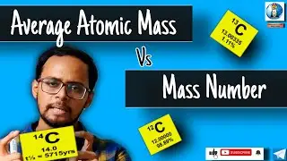 Mass Number vs Average Atomic Mass | Structure of Atom | Chemistry 11th