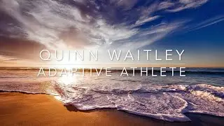 Adaptive Athlete Quinn Waitley
