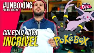 F&atilde; do Eevee vai amar isso - POKEBOX - Abril 2021 | UNBOXING 26