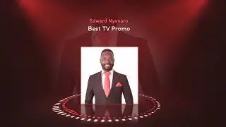 EDWARD NYANARO - WINNER BEST TV PROMO - VOICE OVER CATEGORY - APVA