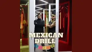 Mexican Drill (feat. Tavo F.U)