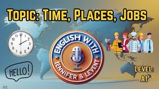 Learn English Time, Places & Jobs | Simple English Talk #esl #learnenglish #simpleenglishtalk
