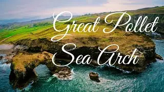 Cinematic 4k FPV The Great Pollet Sea Arch Donegal (Irelands Largest Sea Arch)
