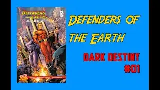 Defenders of the Earth: Dark Destiny #01