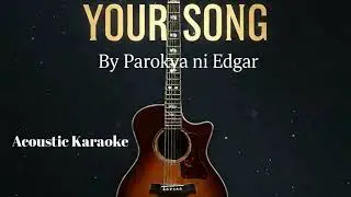 Your Song Acoustic Karaoke - By Bongski