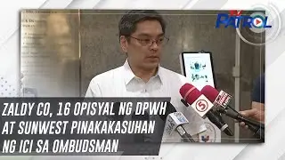 Zaldy Co, 16 opisyal ng DPWH at Sunwest pinakakasuhan ng ICI sa Ombudsman | TV Patrol