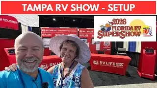 2026 Tampa RV Show Setup - Behind the Scenes
