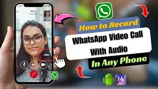Как записать видеозвонок WhatsApp со звуком