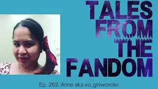 Ep. 262: Anne aka xo_girlwonder talks Power Rangers and Tabletop Roleplaying Games