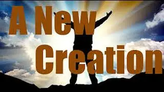 01,THE NEW CREATION MAN PART 1 BY GBILE AKANNI