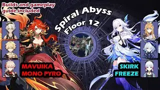 (6.2) Mavuika Mono Pyro, Skirk Freeze - Genshin Impact Spiral Abyss Floor 12