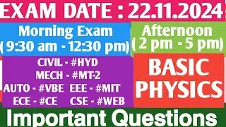 EXAM DATE : 22.11.2024 | CIVIL - HYD | MECH -MT2 | CSE - WEB | EEE - MIT | ECE - CE | VBE | PHYSICS