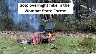 Ep4 - Solo overnight hike in the Wombat State Forest