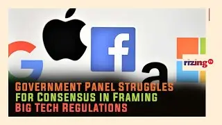 The Struggle For Consensus In Framing Big Tech Regulation | RizingTV Tech | RizingTV